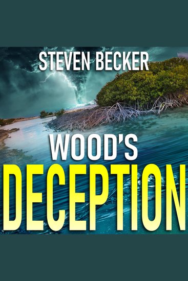 Wood's Deception - Action & Adventure in the Florida Keys - cover