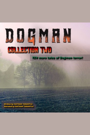 Dogman Collection Two - 10 More Tales of Dogman Terror! - cover