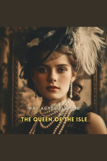 The Queen of the Isle - A Novel - cover
