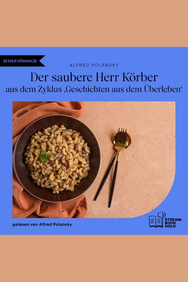 Der saubere Herr Körber - Aus dem Zyklus ‚Geschichten aus dem Überleben' - cover
