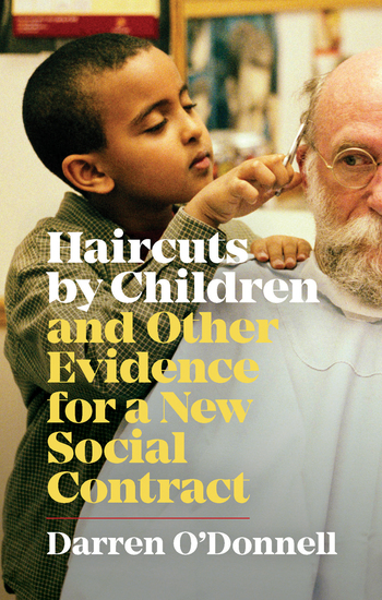 Haircuts by Children and Other Evidence for a New Social Contract - cover