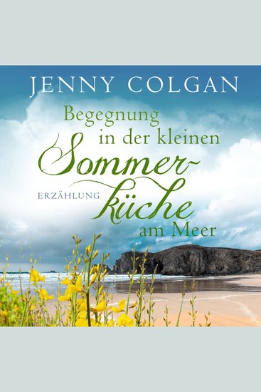 Begegnung in der kleinen Sommerküche am Meer (Floras Küche) - Erzählung - cover