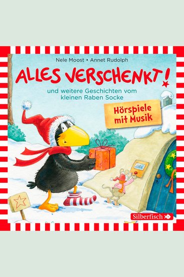 Alles verschenkt! Alles Winter! Alles gebacken! Alles taut! (Der kleine Rabe Socke) - cover