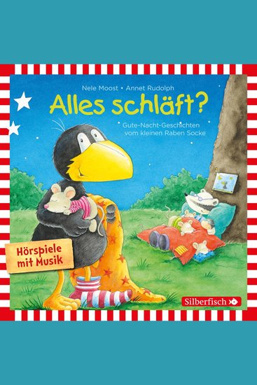 Alles schläft? (Alles ohne Ende! Alles Monster! Alles verbummelt! Alles besser!) (Der kleine Rabe Socke) - Gute-Nacht-Geschichten vom kleinen Raben Socke - cover