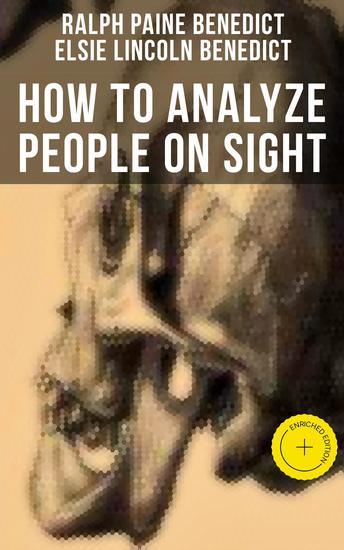 How to Analyze People on Sight - Enriched edition Through the Science of Human Analysis: The Five Human Types - cover