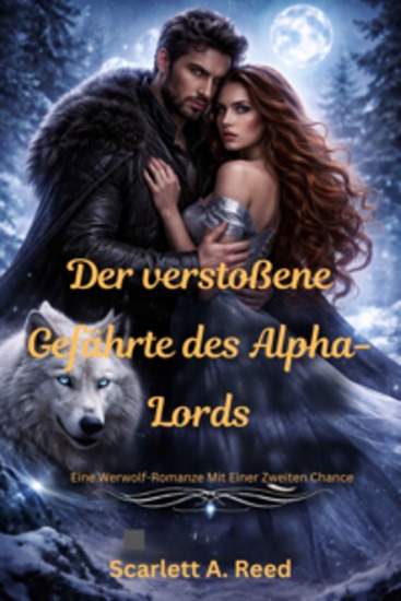 Der verstoßene Gefährte des Alpha-Lords - Eine Werwolf-Romanze mit einer zweiten Chance - cover
