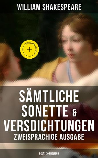 Sämtliche Sonette & Versdichtungen (Zweisprachige Ausgabe: Deutsch-Englisch) - Bereicherte Ausgabe Venus und Adonis Venus and Adonis + Sonette Sonnets - cover
