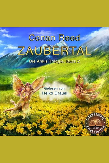 Zaubertal: Die Ahkis-Trilogie Buch 2 - cover