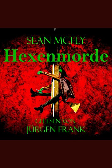 Hexenmorde - Ein beinahe paranormaler Krimi aus der Blut… Buckligen Welt mit Franz "Franzl" Ebner - cover