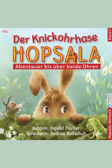 Der Knickohrhase Hopsala - Band 1 - Abenteuer bis über beide Ohren - cover