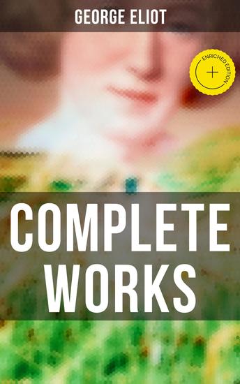 Complete Works - Enriched edition Novels Short Stories Poems Essays & Biography - cover
