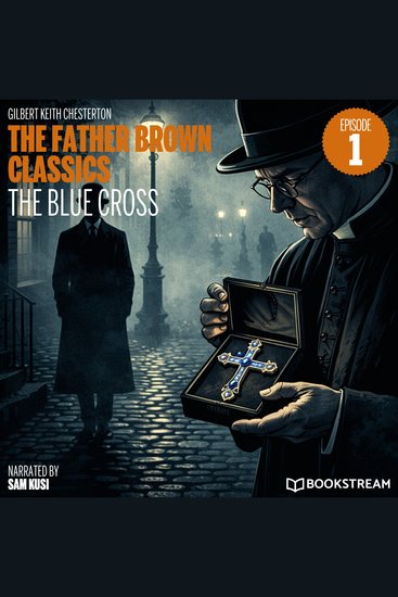 Blue Cross The (The Father Brown Classics Episode 1) - cover