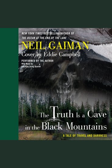 The Truth is a Cave in the Black Mountains - A Tale of Travel and Darkness with Pictures of All Kinds - cover