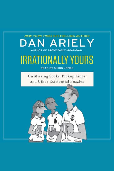 Irrationally Yours - On Missing Socks Pickup Lines and Other Existential Puzzles - cover