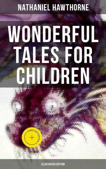Wonderful Tales for Children (Illustrated Edition) - Enriched edition Captivating Stories of Epic Heroes and Heroines - cover