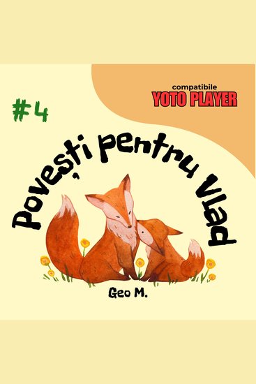 Povesti pentru Vlad - Volumul 4 - Povesti audio pentru copii in limba romana - cover