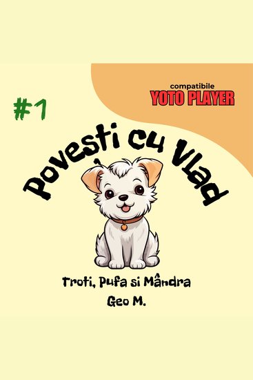 Povesti cu Vlad - Troti Pufa si Mandra - Povesti audio pentru copii in limba romana - cover