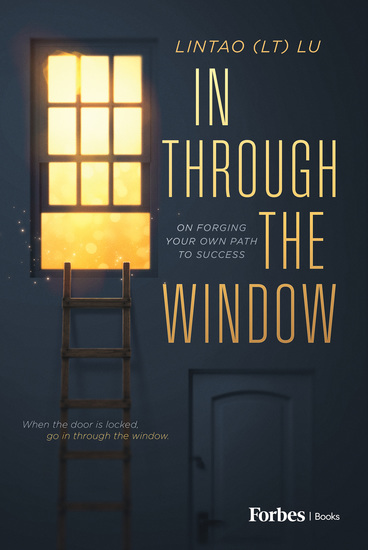 In Through the Window - On Forging Your Own Path to Success - cover