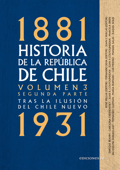 Historia de la República de Chile Volumen 3 Segunda parte - Tras la ilusión del Chile Nuevo 1881-1931 - cover