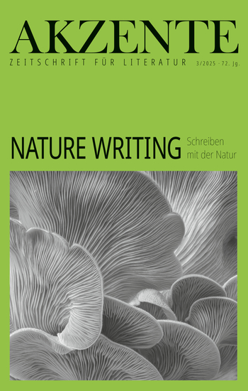 Akzente: Nature Writing - Schreiben mit der Natur 72 Jg Heft 3 2025 - cover