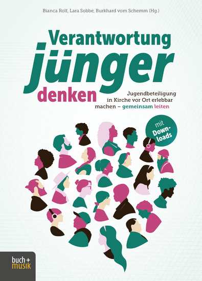Verantwortung jünger denken - Jugendbeteiligung in Kirche vor Ort erlebbar machen – gemeinsam leiten - cover