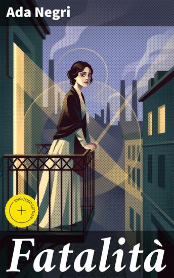 Fatalità - Edizione arricchita Amore tragico e lotta interiore nell'Italia della belle époque - cover