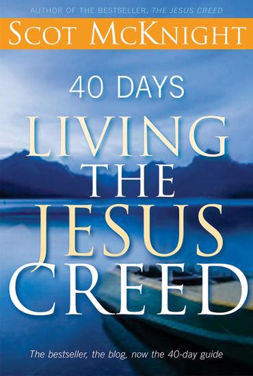 40 Days Living the Jesus Creed - Updated Edition - cover
