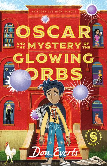 Oscar and the Mystery of the Glowing Orbs - The Sensate Saga Book 1 - cover
