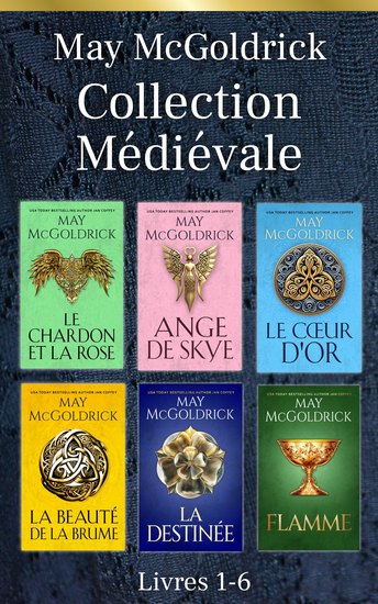 May McGoldrick Collection Médiévale : Livres 1 - 6 - Amour légendes et seigneurs — Les six premières histoires passionnantes des Macpherson - cover