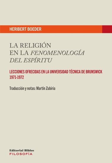La religión en la Fenomenología del Espíritu - Lecciones ofrecidas en la Universidad Técnica de Brunswick 1971-1972 - cover