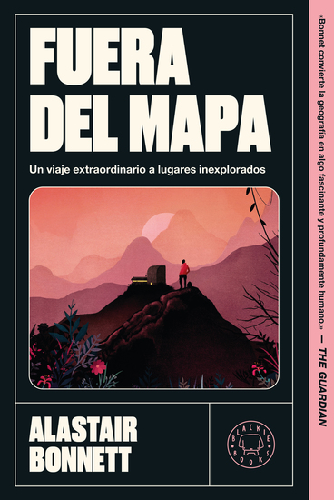 Fuera del mapa - Un viaje extraordinario a lugares inexplorados - cover