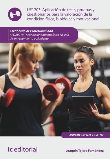 Aplicación de tests pruebas y cuestionarios para la valoración de la condición física biológica y motivacional AFDA0210 - cover