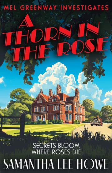 A Thorn in the Rose - A twisty post-WWII crime mystery of class secrets and second chances (Mel Greenway Investigates 1) - cover