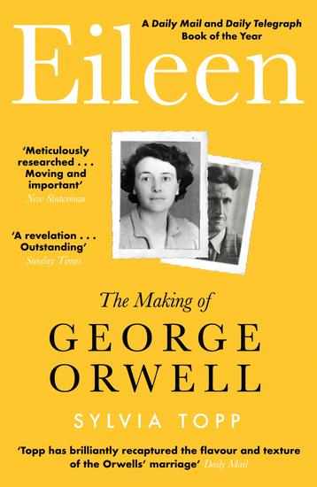 Eileen - The Making of George Orwell - cover