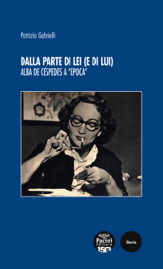 Dalla parte di lei (e di lui) - Alba de Céspedes a "Epoca" - cover