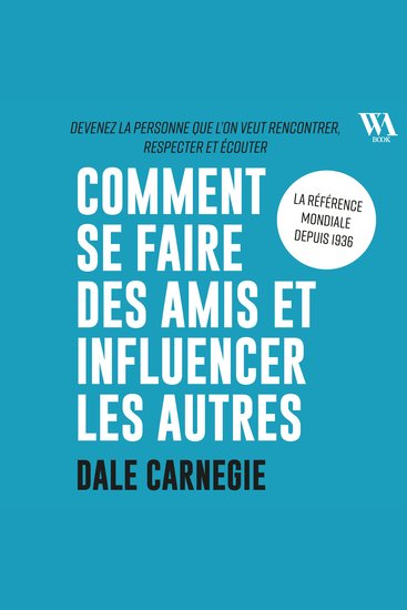 Comment se faire des amis et influencer les autres - cover