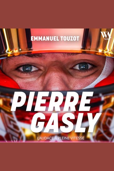 Pierre Gasly : L'audace à pleine vitesse - cover