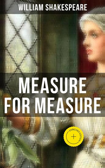 MEASURE FOR MEASURE - Enriched edition Including The Classic Biography: The Life of William Shakespeare - cover