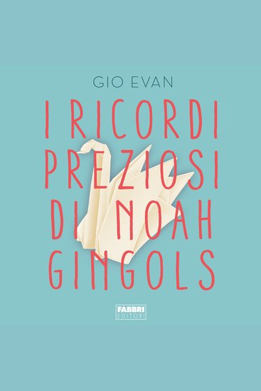 I ricordi preziosi di Noah Gingols - cover