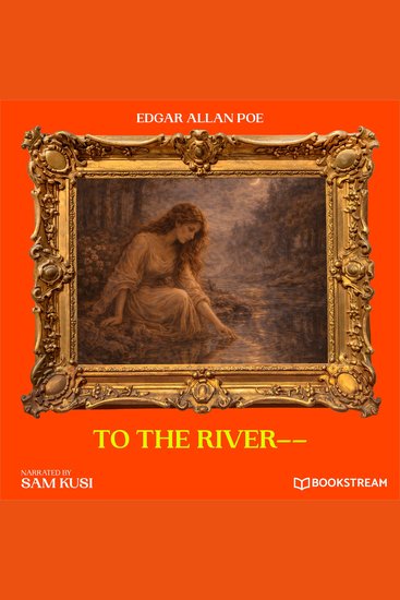 To the River-- - cover