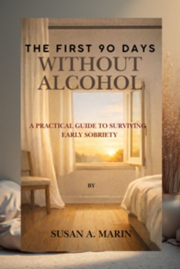 The First 90 Days Without Alcohol - A Practical Guide to Surviving Early Sobriety - cover