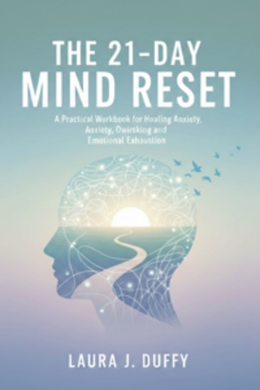 The 21-Day Mind Reset - A Practical Workbook for Healing Anxiety Overthinking and Emotional Exhaustion - cover