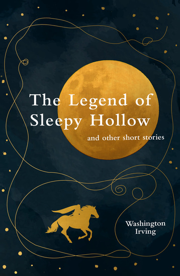 The Legend of Sleepy Hollow and other short stories (Legend Classics) - cover