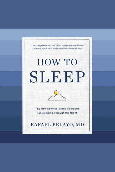 How to Sleep - The New Science-Based Solutions for Sleeping Through the Night - cover