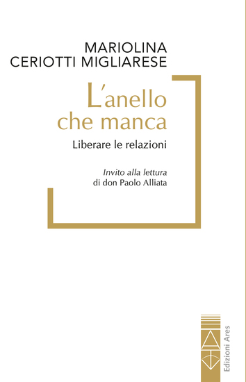 L'anello che manca - Liberare le relazioni - cover