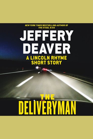 The Deliveryman - A Lincoln Rhyme Short Story - cover