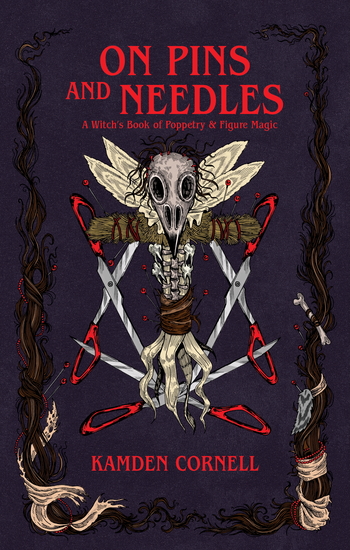 On Pins and Needles - A Witch's Book of Poppetry & Figure Magic - cover