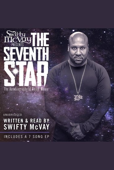 Swifty McVay Presents: The Seventh Star - The Autobiography Of Ondré Moore - cover