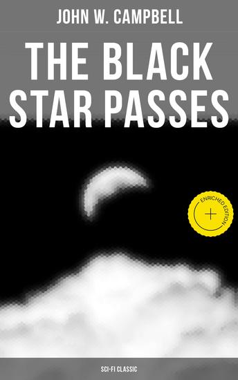 The Black Star Passes (Sci-Fi Classic) - Enriched edition Arcot Morey and Wade Series - cover