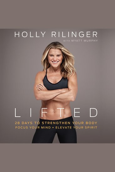 Lifted - 28 Days to Focus Your Mind Strengthen Your Body and Elevate Your Spirit - cover